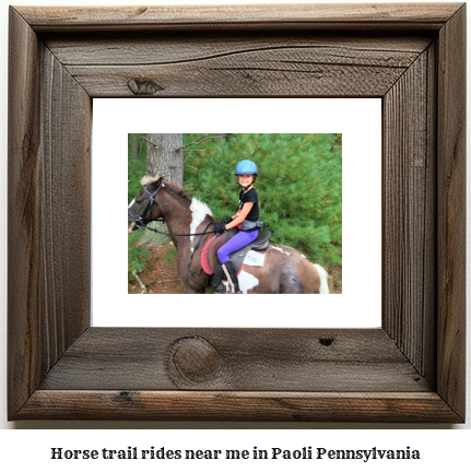 horse trail rides near me in Paoli, Pennsylvania